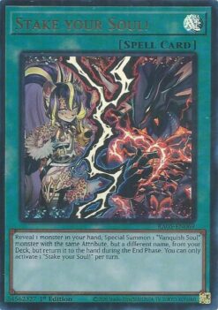 Stake your Soul! (RA05-EN069) - Ultra Rare